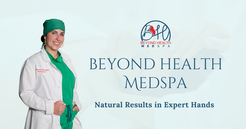 Beyond Health Medspa - Med Spa in Miami, FL